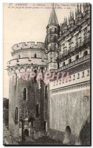 Old Postcard Amboise The Chateau La Tour Charles VIII and forge iron blacon o...