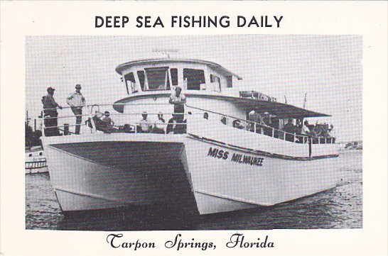 Florida Tarpon Springs Miss Milwaukee Deep Sea Fishing Boat