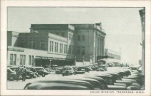Texarkana Street View & Union RR Train Station Postcard