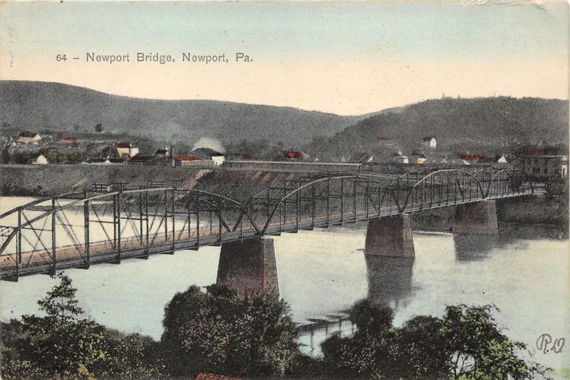 Newport Pennsylvania~Newport Bridge Spanning Juniata River~Town Bknd~c1910 Pc