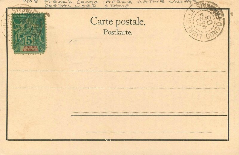 Postcard 1903 French Congo Afrika Native Village Postal Used undivided 22-12267 