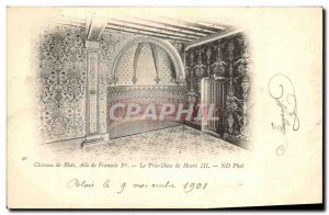 Old Postcard Blois Chateau Francois Wing The first pray to God Henry III