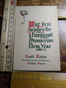 Our best wishes for a happy and Prosperous New Year, Hotel Eaton - Portland, OR