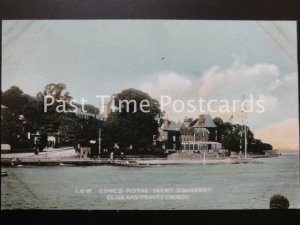 Old PC - Cowes Royal Yacht Squadron Club and TRINITY CHURCH