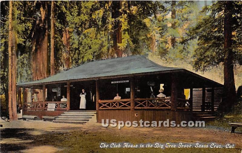 Club House, Big Tree Grove - Santa Cruz, CA