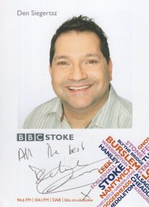 Den Siegerstsz BBC Radio Stoke Hand Signed Cast Card Photo