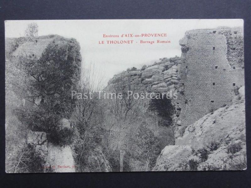 France: Environs d'AlX -en-Provence Le Tholonet - Barrage Romain - Old Postcard