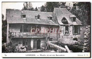 Postcard Old Mill or Lourdes Bernadette was born