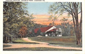 Dancing Pavilion, Idlewild Park Ligonier, Pennsylvania PA Postcard