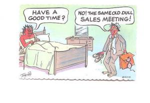 Drunk Man, Wife in Bed, Same Old Sales Meeting, Tony Roy, Comic,