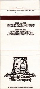 Vintage Matchbook Cover Pulaski County Title Company Little Rock, Arkansas MB172