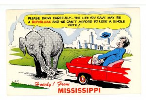 MS - Mississippi. Howdy! The life you save may be a Republican (humor)