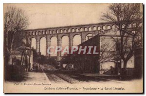 Old Postcard Environs of Aix en Provence Roquefavour Station and Aqueduct