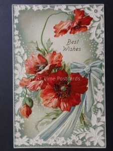 Embossed Poppies Postcard: Best Wishes by I.P.C. Co - Donation to R.B.L.