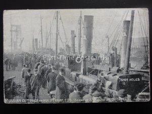 RUSSIAN OUTRAGE on HULL TRAWLER St Andrews Docks c1904 Postcard by Scott Russell