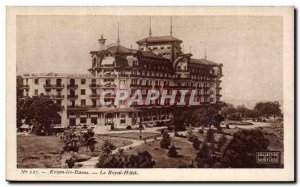 Evian les Bains - Le Royal Hotel - Old Postcard