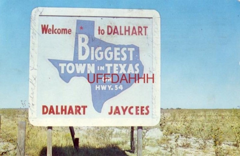 JAYCEES WELCOME MARKER TO DALHART, THE BIGGEST TOWN IN TEXAS ON HWY. 54 1961