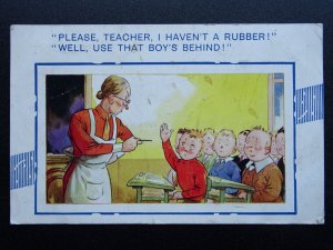 TEACHER THEME - I HAVEN'T A RUBBER!! Comic c1930s Postcard by Bamforth 227
