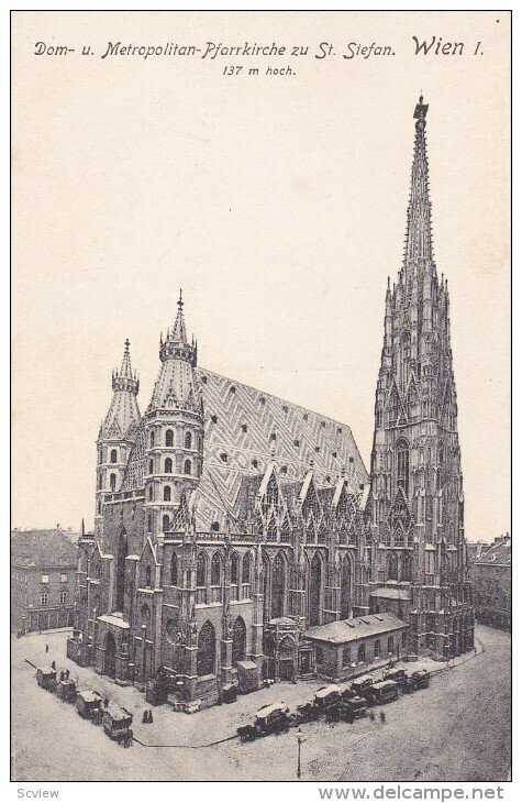 WIEN, Austria, 1900-1910´s; Dom-U. Metropolitan-Pfarrkirche Zu St. Stefan