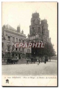 Orleans Postcard Old Place of & # 39Europe The theater The Cathedral