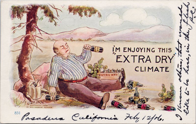 Extra Dry Climate Comic Man Drinking Alcohol Pasadena CA c1906 Postcard H22