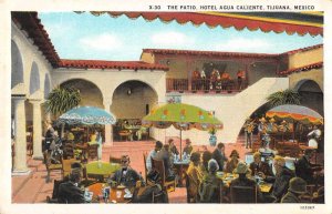 Tijuana Mexico Hotel Aguq Caliente The Patio Vintage Postcard AA3050