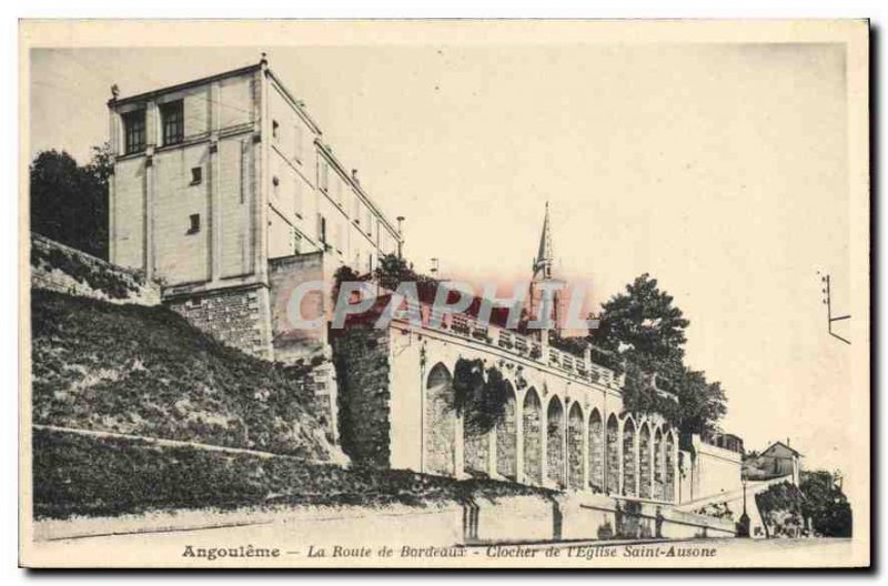 Postcard Old Angouleme The Bordeaux Road Steeple of the Church of Saint Ausone