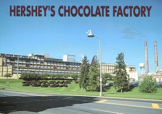 PA - HERSHEYS CHOCLATE FACTORY (HERSHEY)