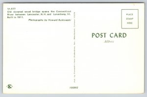 Covered Bridge Spanning Connecticut River Between Lancaster & Lunenberg~Postcard