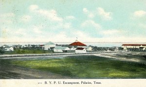 Postcard Early View of B.Y.P.U. Encampment in Palacios, TX.      S6