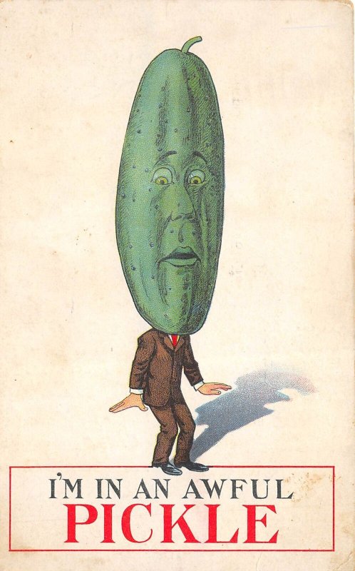 PICKLE Man Anthropomorphic 1913 Postcard I'm In An Awful Pickle 