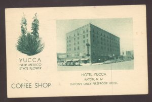 RATON NEW MEXICO NM HOTEL YUCCA VINTAGE ADVERTISING POSTCARD