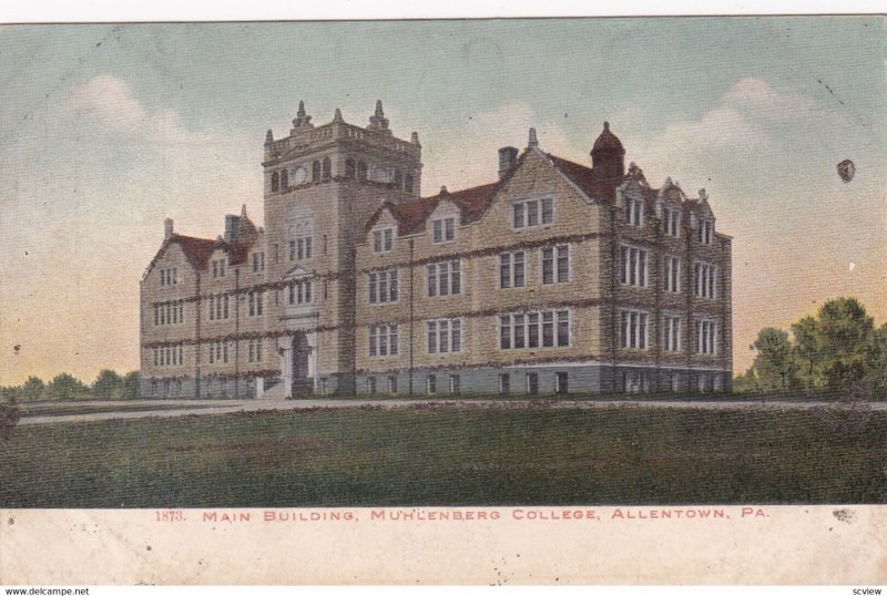 ALLENTOWN, Pennsylvania, 1900-10s; Main Building, Muhlenberg College