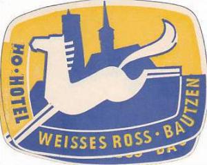 GERMANY BAUTZEN HOTEL WEISSES ROSS VINTAGE LUGGAGE LABEL