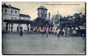 Algeria Constantine Old Postcard Place the palace and the cathedral
