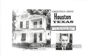  Houston, TX, USA Postcard Where LBJ Lived