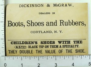 1870's-80's Dickinson & McGraw Boots, Shoes Cortland, NY AST Co. Black Tip F99