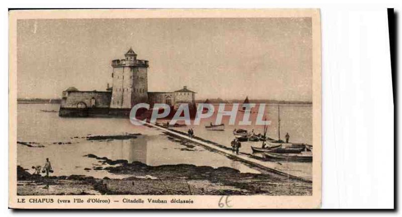 Old Postcard The Chapus to the island of Oleron Vauban Citadelle downgraded