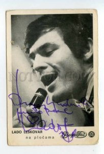 487784 Yugoslavia autograph music artist singer Lado Leskovar Old card
