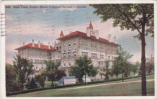 Colorado Colorado Springs Rear View Anthers Hotel 1925