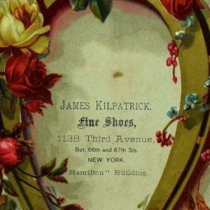 1870's-80's James Kilpatrick Fine Shoes 3rd Ave., NY Victorian Trade Card *B