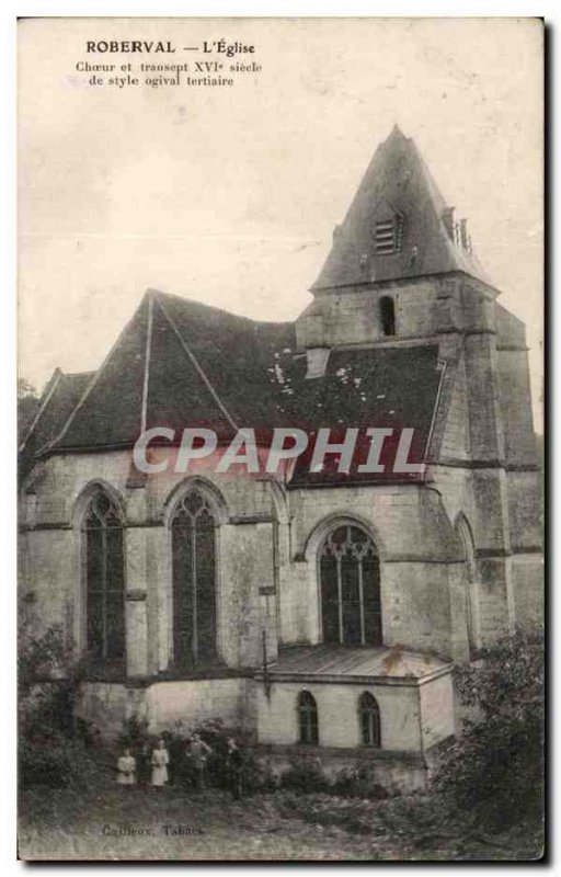 Old Postcard Roberval L & # 39Eglise Choir and Transept Style Ogival Tertiary