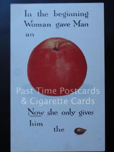 In the beginning Woman gave Man an APPLE, Now she only gives him the.. 160515