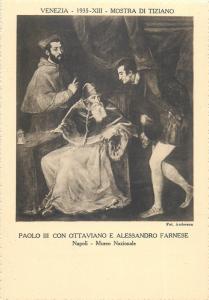 Venezia 1935 Mostra di Tiziano - Paolo III con Ottaviano e Alessanro Farnese