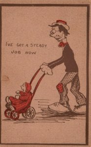 I've Got A Steady Job Now Man Pushing Child in Cart Comic Vintage Postcard 1907