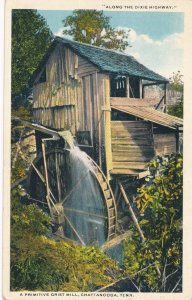 Primitive Grist Mill Chattanooga TN Tennessee Along th Dixie Highway pm 1916 WB