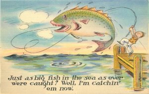 Comic~Exaggerated Fish Hooked~Big Fish in the Sea~1940s Linen Postcard