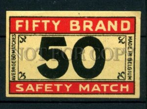 500526 BELGIUM FIFTY BRAND Vintage match label