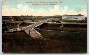 Indianapolis Motor Speedway~Overhead Auto Bridge~Aviation Field~Aerodrome c1908 