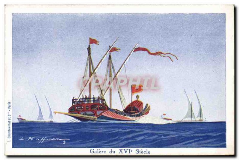 Old Postcard Illustrator Haffner Boat Galere the 16th